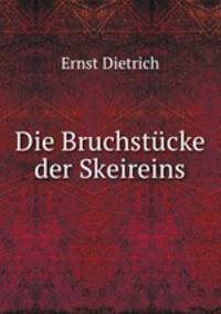 Die Bruchstucke der Skeireins