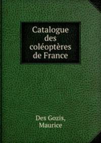 Catalogue des coleopteres de France