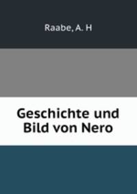 Geschichte und Bild von Nero