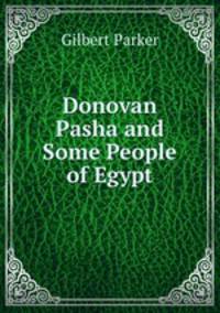 Donovan Pasha and Some People of Egypt