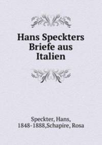 Hans Speckters Briefe aus Italien