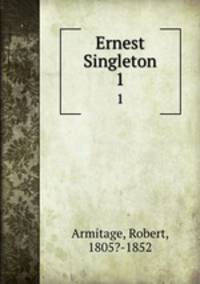 Ernest Singleton. 1