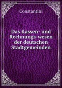 Das Kassen- und Rechnungs-wesen der deutschen Stadtgemeinden