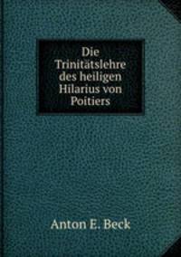 Die Trinitatslehre des heiligen Hilarius von Poitiers