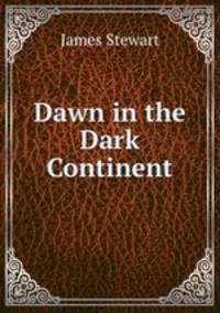 Dawn in the Dark Continent