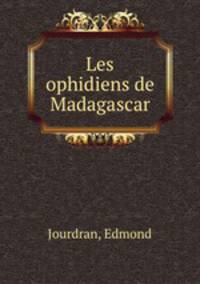 Les ophidiens de Madagascar
