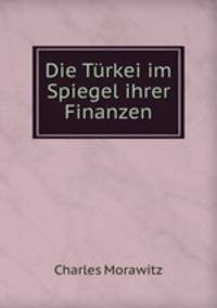 Die Turkei im Spiegel ihrer Finanzen