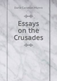 Essays on the Crusades