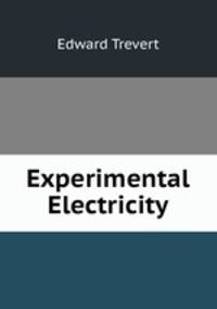 Experimental Electricity