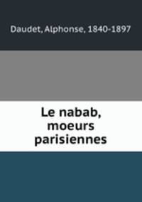 Le nabab, moeurs parisiennes