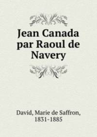 Jean Canada par Raoul de Navery