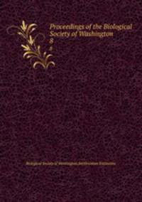 Proceedings of the Biological Society of Washington. 8