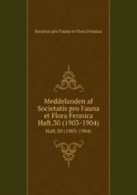 Meddelanden af Societatis pro Fauna et Flora Fennica. Haft.30 (1903-1904)