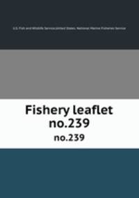 Fishery leaflet. no.239
