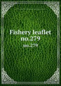 Fishery leaflet. no.279