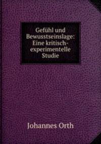Gefuhl und Bewusstseinslage: Eine kritisch-experimentelle Studie