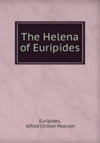 The Helena of Euripides