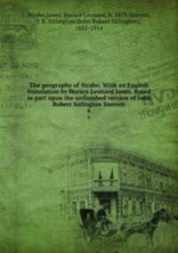 The geography of Strabo. With an English translation by Horace Leonard Jones. Based in part upon the unfinished version of John Robert Sitlington Sterrett. 6