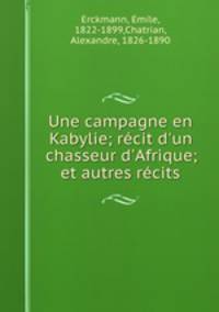 Une campagne en Kabylie; recit d