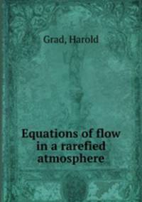 Equations of flow in a rarefied atmosphere