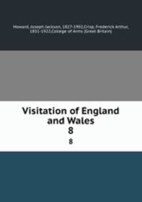 Visitation of England and Wales. 8