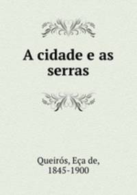 A cidade e as serras
