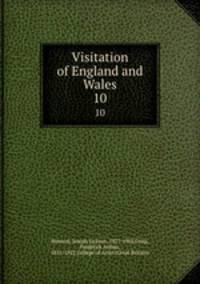 Visitation of England and Wales. 10