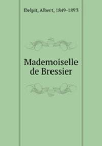 Mademoiselle de Bressier