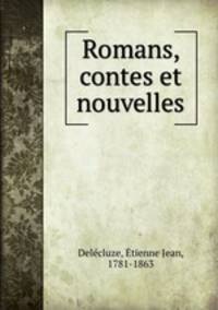 Romans, contes et nouvelles