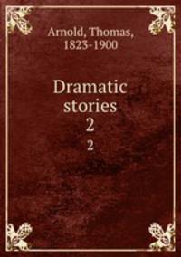 Dramatic stories. 2