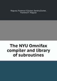 The NYU Omnifax compiler and library of subroutines