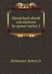Detatched-shock calculations by power series, I