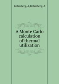 A Monte Carlo calculation of thermal utilization