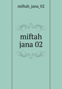 miftah jana 02