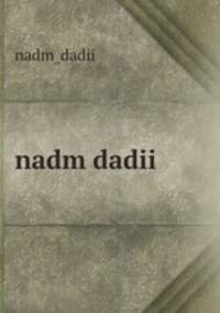 nadm dadii