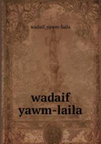 wadaif yawm-laila