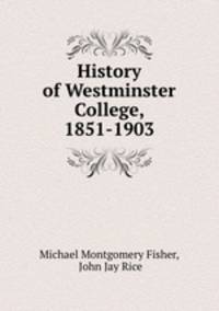 History of Westminster College, 1851-1903