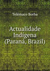 Actualidade Indi­gena (Parana, Brazil)