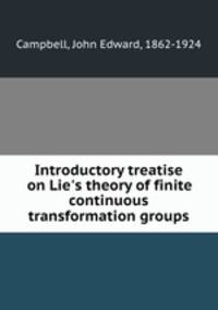 Introductory treatise on Lie