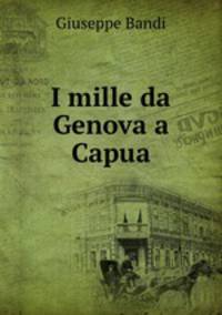 I mille da Genova a Capua