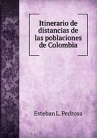 Itinerario de distancias de las poblaciones de Colombia
