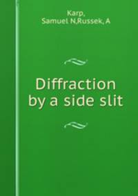 Diffraction by a side slit