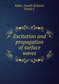 Excitation and propagation of surface waves