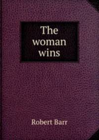The woman wins