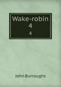 Wake-robin. 4
