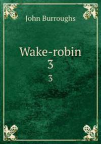 Wake-robin. 3