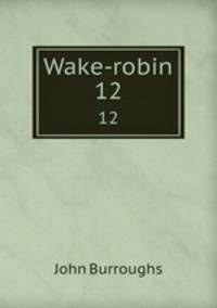 Wake-robin. 12