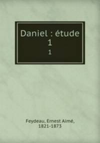 Daniel : tude. 1