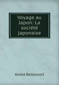 Voyage au Japon: La societe japonaise