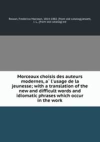 Morceaux choisis des auteurs modernes, a? l